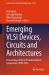 Emerging VLSI Devices, Circuits and Architectures : Proceedings of the 27th International Symposium, VDAT 2023