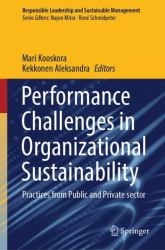 Performance Challenges in Organisational Sustainability : Practices from Public and Private Sector