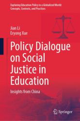 Policy Dialogue on Social Justice in Education : Insights from China