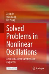 Solved Problems in Nonlinear Oscillations : A Sourcebook for Scientists and Engineers