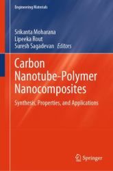 Carbon Nanotube-Polymer Nanocomposites : Synthesis, Properties, and Applications