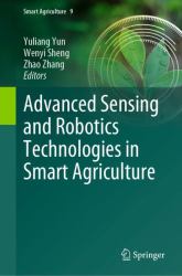 Advanced Sensing and Robotics Technologies in Smart Agriculture