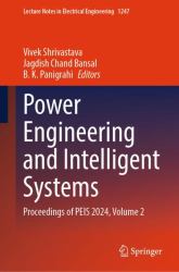 Power Engineering and Intelligent Systems : Proceedings of PEIS 2024, Volume 2