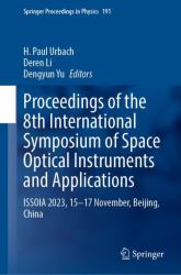 Proceedings of the 8th International Symposium of Space Optical Instruments and Applications : ISSOIA 2023, 15~17 November, Beijing, China