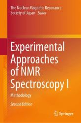 Experimental Approaches of NMR Spectroscopy I : Methodology