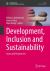 Development, Inclusion and Sustainability : Issues and Perspectives