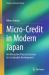 Micro-Credit in Modern Japan : An Alternative Financial System for Sustainable Development