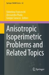 Anisotropic Isoperimetric Problems and Related Topics