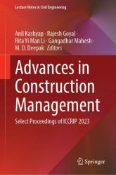 Advances in Construction Management : Select Proceedings of ICCRIP 2023