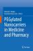 PEGylated Nanocarriers in Medicine and Pharmacy