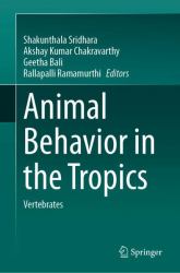 Animal Behavior in the Tropics : Vertebrates