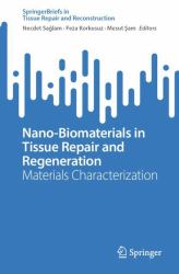 Nano-Biomaterials in Tissue Repair and Regeneration : Materials Characterization