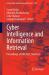 Cyber Intelligence and Information Retrieval : Proceedings of CIIR 2023, Volume 1