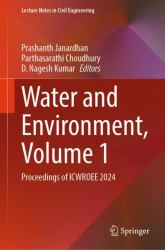 Water and Environment, Volume 1 : Proceedings of ICWROEE 2024