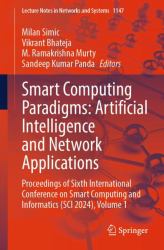 Smart Computing Paradigms: Artificial Intelligence and Network Applications : Proceedings of Sixth International Conference on Smart Computing and Informatics (SCI 2024), Volume 1