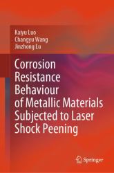 Corrosion Resistance Behaviour of Metallic Materials Subjected to Laser Shock Peening