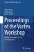 Proceedings of the Vortex Workshop : VW2023, Dec 11-13, San Diego, USA