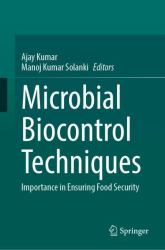 Microbial Biocontrol Techniques : Importance in Ensuring Food Security