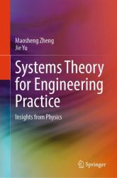 Systems Theory for Engineering Practice : Insights from Physics