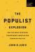 The Populist Explosion : How the Great Recession Transformed American and European Politics