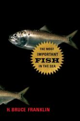 The Most Important Fish in the Sea : Menhaden and America