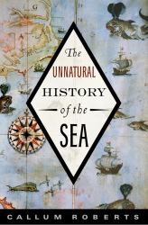 Unnatural History of the Sea