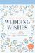 Fill-In-the-Blank Wedding Wishes : A Game of Stories and Advice for Newlyweds