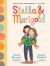 Stella and Marigold : Book 1