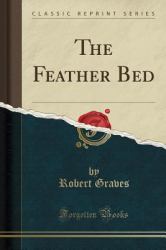 The Feather Bed (Classic Reprint)