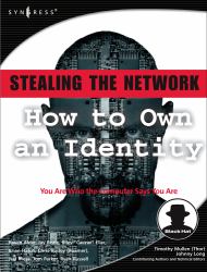 Stealing the Network: How to Own an Identity