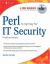 Perl Scripting for Windows Security : Live Response, Forensic Analysis, and Monitoring