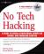 No Tech Hacking : A Guide to Social Engineering, Dumpster Diving, and Shoulder Surfing