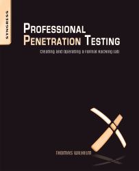 Professional Penetration Testing Vol. 1 : Volume 1: Creating and Learning in a Hacking Lab