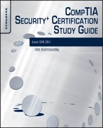 CompTIA Security+ Certification Study Guide : Exam SY0-201 3E