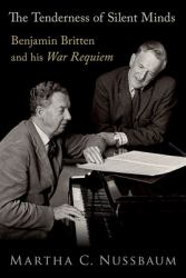 The Tenderness of Silent Minds : Benjamin Britten and His War Requiem