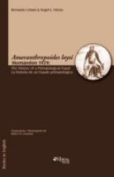 Ameranthropoides Loysi Montandon 1929 : The History of a Primatological Fraud / Ameranthropoides Loysi Montandon 1929