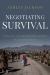 Negotiating Survival : Civilian - Insurgent Relations in Afghanistan