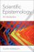 Scientific Epistemology : An Introduction