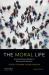 The Moral Life : An Introductory Reader in Ethics and Literature