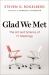 Glad We Met : The Art and Science of 1:1 Meetings