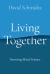 Living Together : Inventing Moral Science