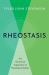 On Rheostasis : The Hierarchical Organization of Physiological Stability