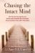 Chasing the Intact Mind : How the Severely Autistic and Intellectually Disabled Were Excluded from the Debates That Affect Them Most