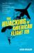 The Hijacking of American Flight 119 : How D. B. Cooper Inspired a Skyjacking Craze and the FBI's Battle to Stop It