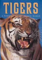 Tigers - Pb : A Portrait of the Animal World