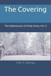 The Covering : The Adventures of Emily Anne, Vol. 5