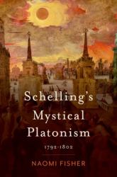 Schelling's Mystical Platonism : 1792-1802