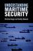 Understanding Maritime Security