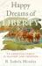 Happy Dreams of Liberty : An American Family in Slavery and Freedom