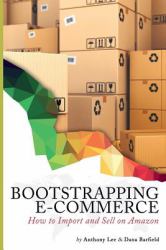 Bootstrapping E-Commerce : How to Import and Sell on Amazon